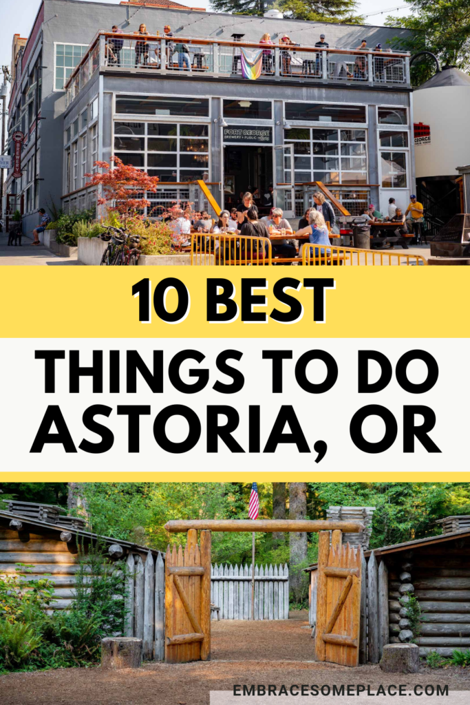 Best things to do Astoria, Oregon